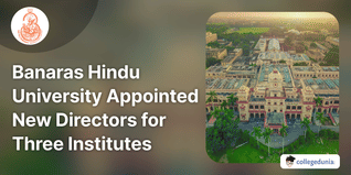 Banaras Hindu University Appointed New Directors for Three Institutes
